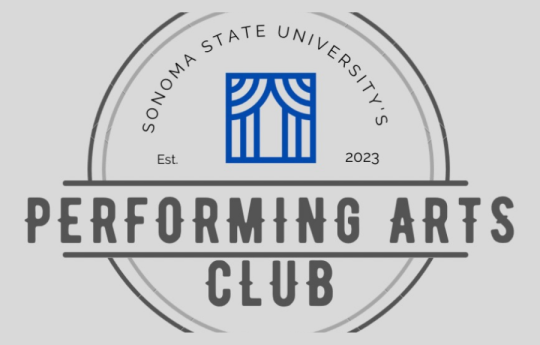 Performing Arts Club Sonoma State University est. 2023