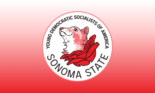 Young democratic Socialists of America Sonoma State