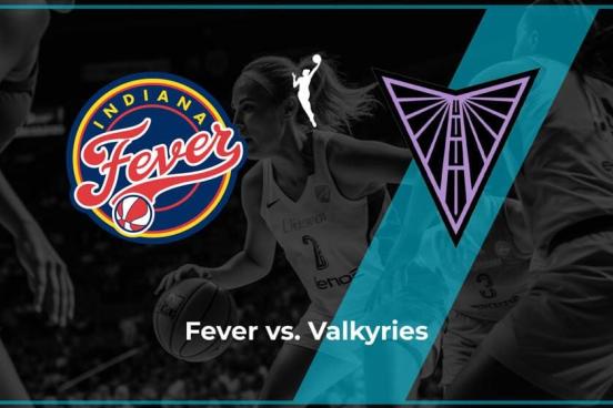 Indiana Fever vs. Valkyries Indiana Fever vs. Valkyries